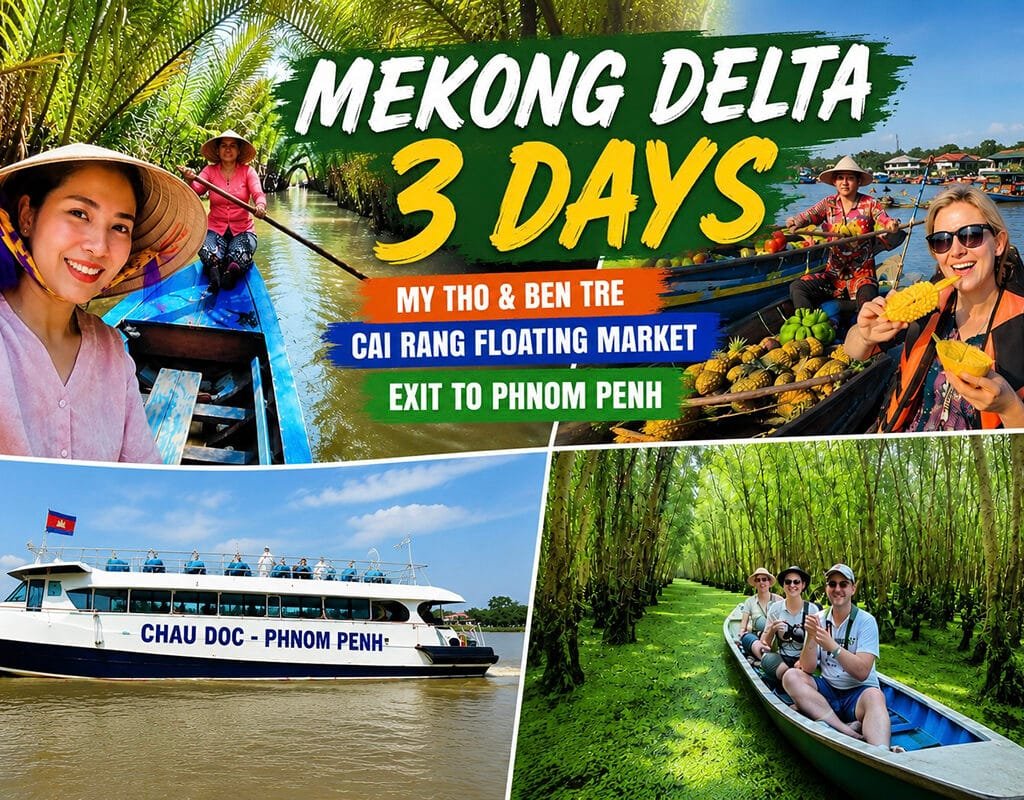 Private 3 Days Mekong Delta (My Tho - Ben Tre - Can Tho) Exit To Phnom Penh